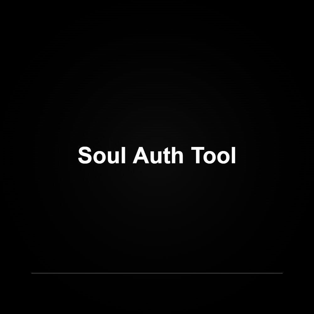 Soul Auth Tool